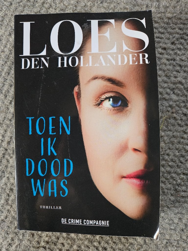 Toen ik dood was, Loes den Hollander, Verzenden, Zo goed als nieuw, Loes den Hollander