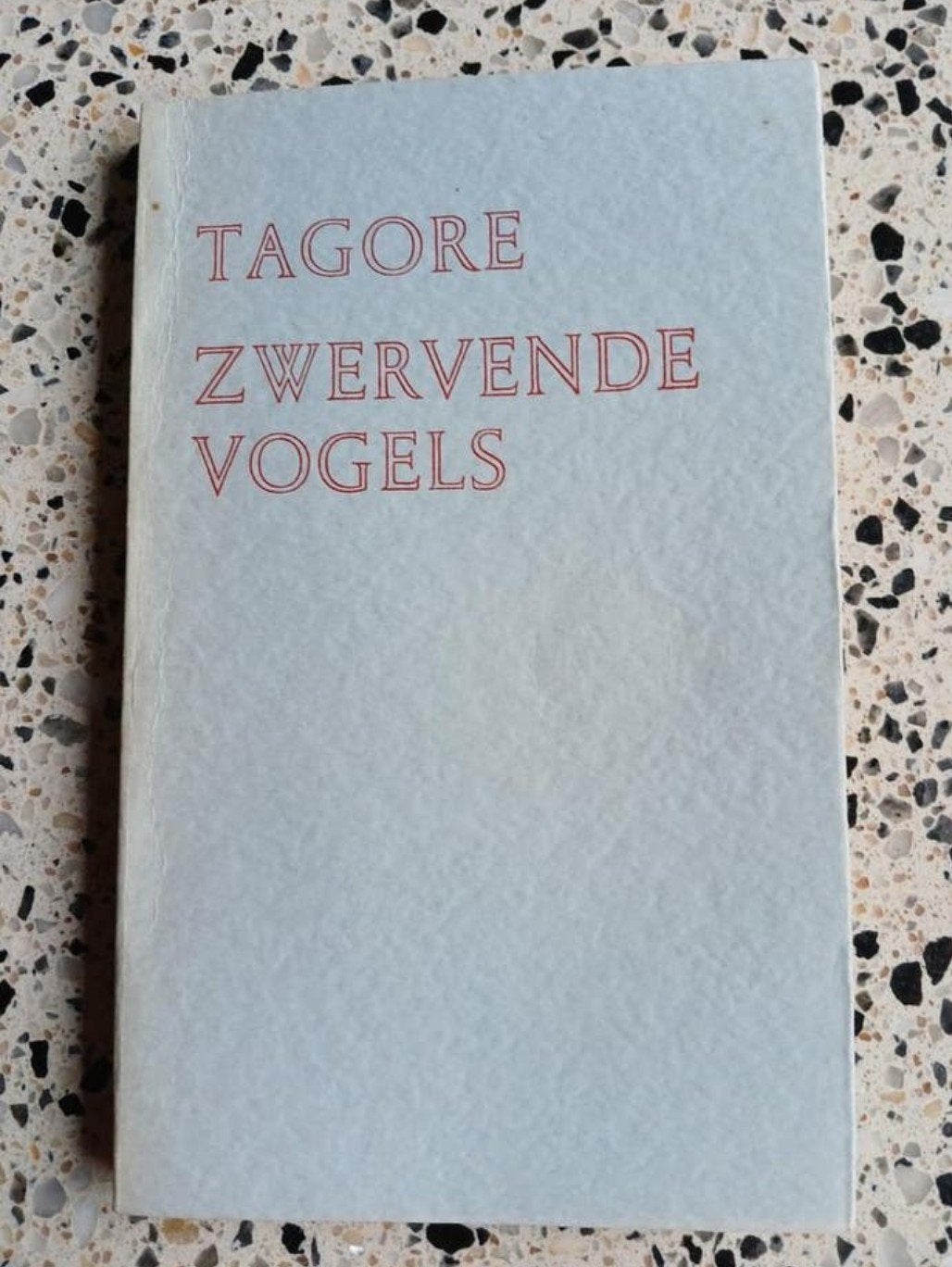 Tagore - Zwervende Vogels (Gedichtenbundel), Boeken, Ophalen of Verzenden, Zo goed als nieuw, Rabindranath Tagore, Wereld overig