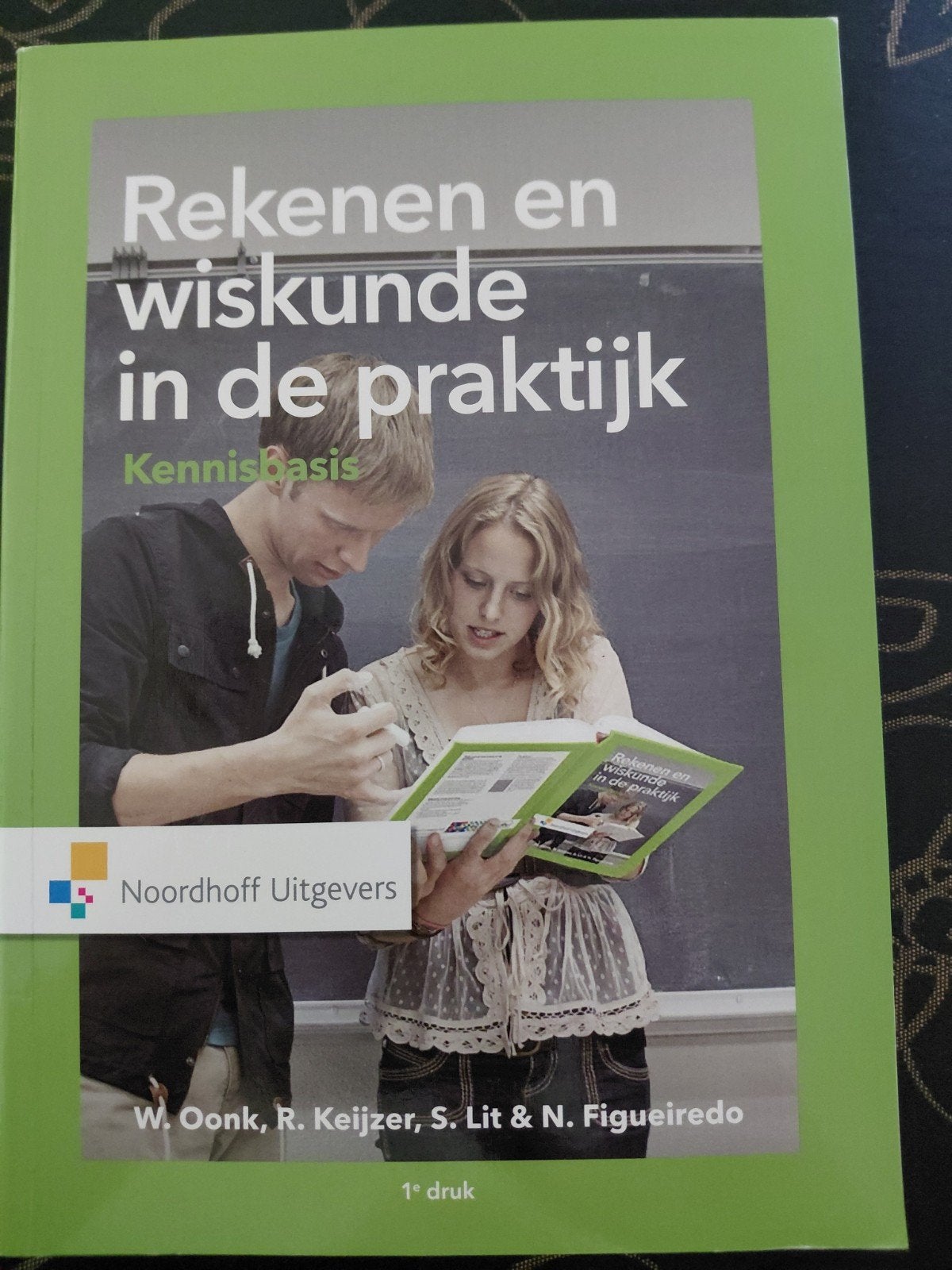 Rekenen en wiskunde in de praktijk - KennisBasis, Boeken, Ophalen, Wiskunde A, W. Oonk, R. Keijzer, S. Lit & N. Figueiredo, Zo goed als nieuw