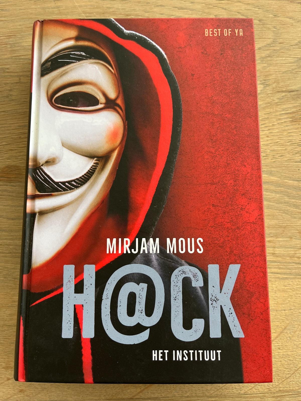 H@ck Het Instituut - Mirjam Mous (BEST OF YA), Boeken, Ophalen of Verzenden, Gelezen