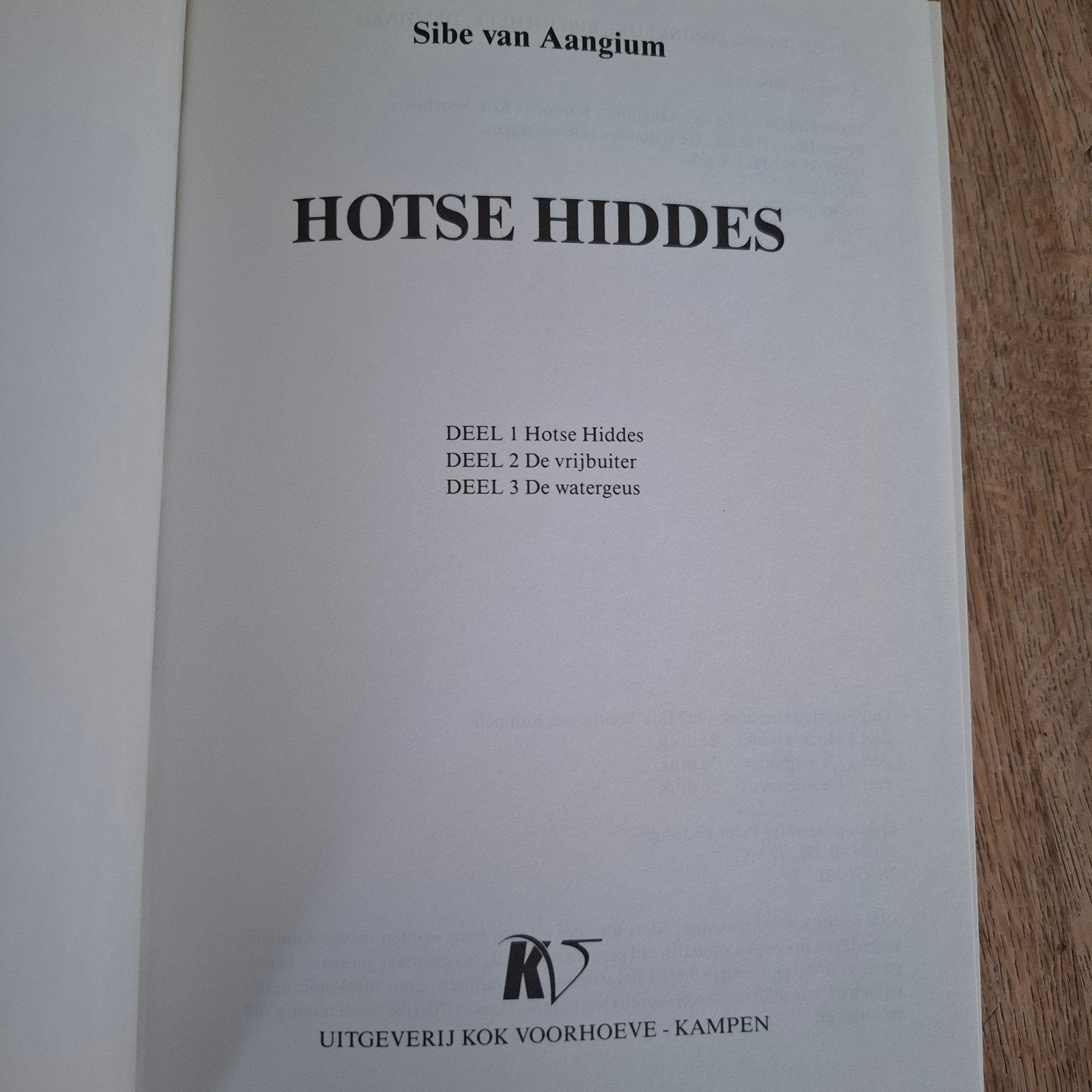 Triologie HOTSE HIDDES sibe van aangium, Ophalen, Zo goed als nieuw