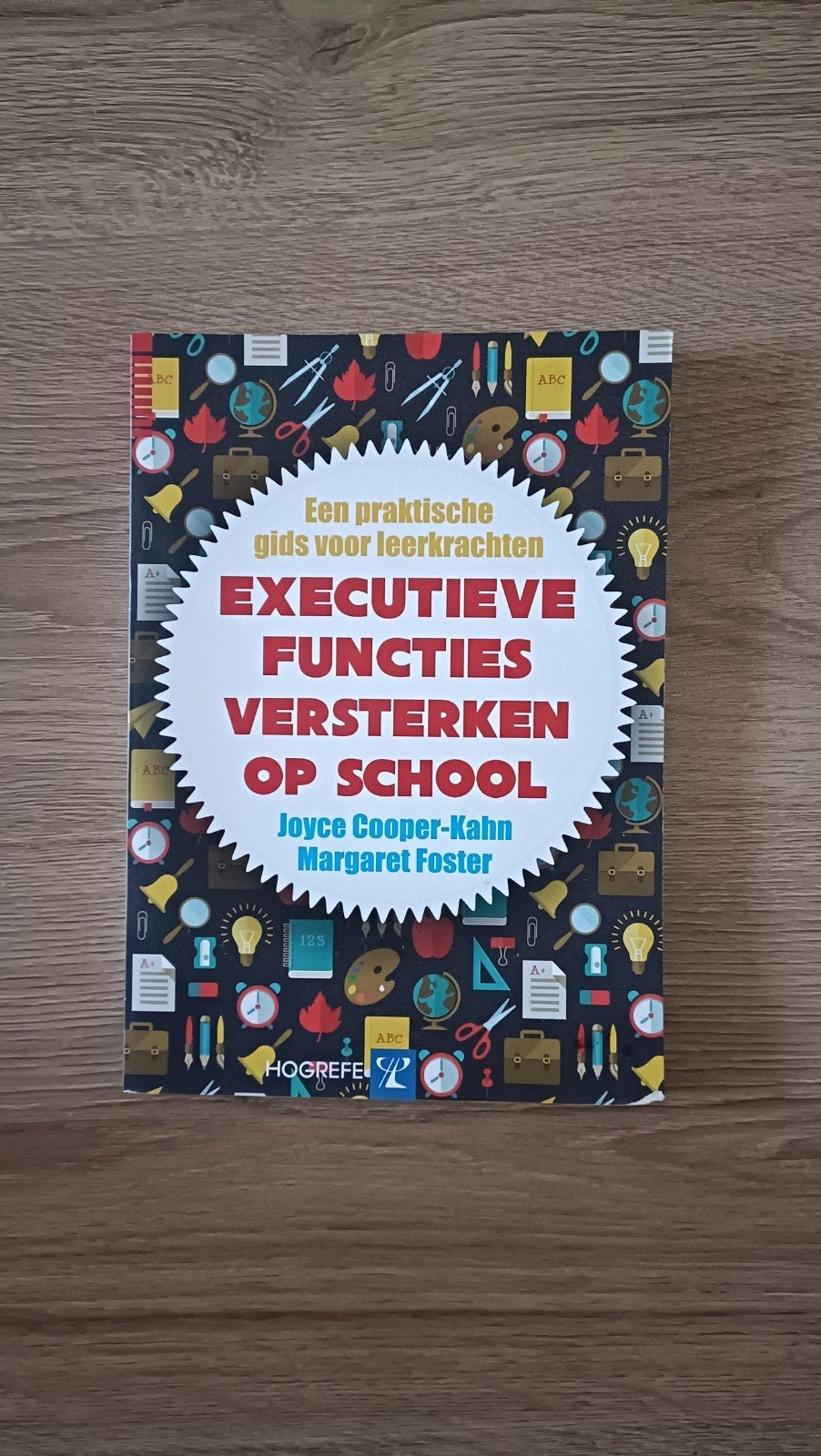 Executieve Functies Versterken op School, Boeken, Niet van toepassing, Ophalen of Verzenden, Zo goed als nieuw, Joyce Cooper-Kahn, Margaret Foster