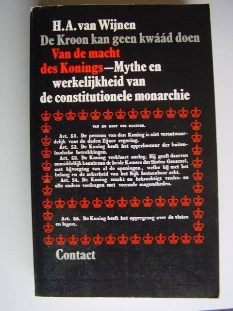 De kroon kan geen kwaad doen. Van de macht des konings., Ophalen of Verzenden, Gelezen, Politiek en Staatkunde, Nederland