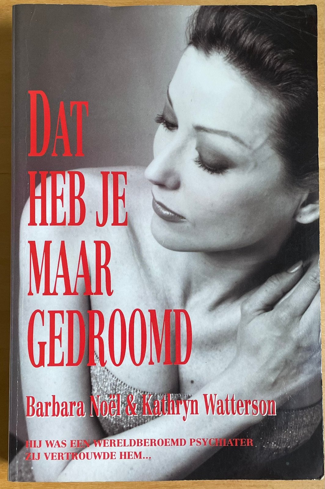 Barbara Noël & Kathtyn Watterson; Dat heb je maar gedroomd, Ophalen of Verzenden, Gelezen