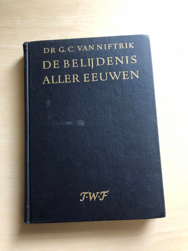 De belijdenis aller eeuwen door Dr. G. Van Niftrik, Ophalen of Verzenden, Gelezen