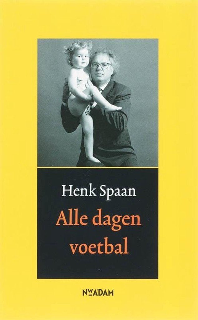 Alle dagen voetbal - Henk Spaan, Boeken, Henk Spaan, Ophalen of Verzenden, Zo goed als nieuw, Balsport