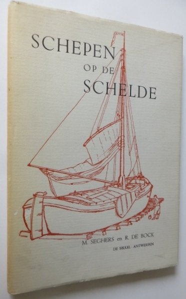 Schepen op de Schelde omstreeks 1900, Ophalen of Verzenden, Gelezen, R. de Bock, Boot