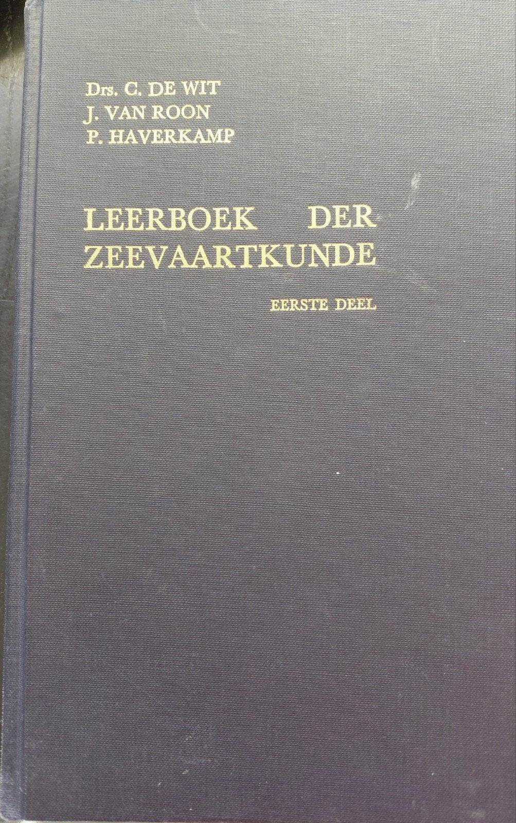 Leerboek der Zeevaartkunde - Deel 1 & 2 (1970/1974), Ophalen of Verzenden, Zo goed als nieuw, Overige onderwerpen, Dr. C. de Wit, J. van Roon, P. Haverkamp