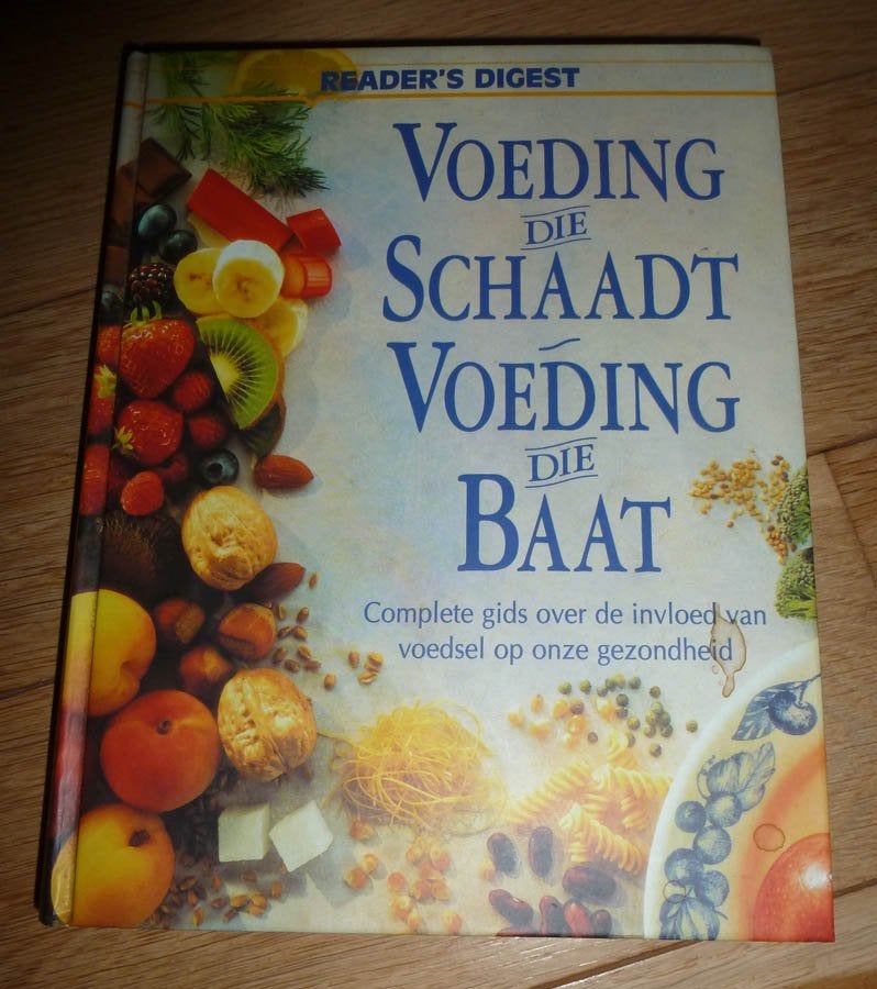 Boek Voeding die schaadt Voeding die Baat, Boeken, Gezondheid, Dieet en Voeding, Ophalen of Verzenden, Gelezen