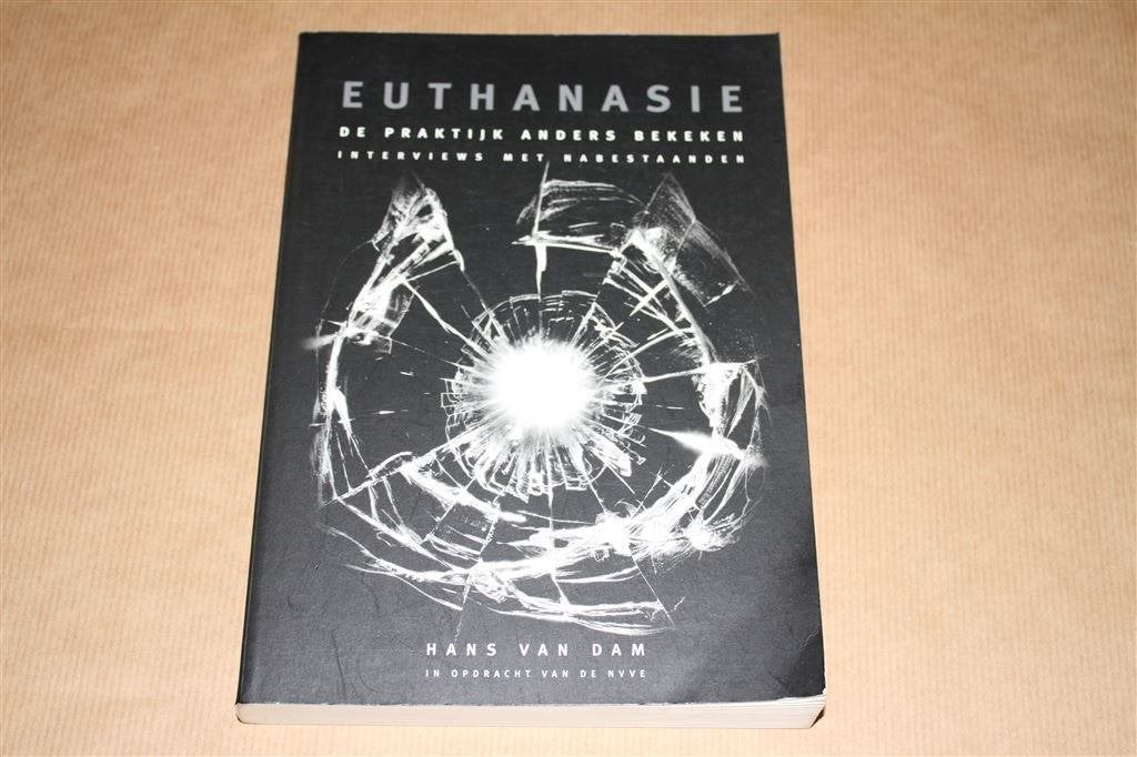 Euthanasie, de praktijk anders bekeken. Interviews..., Ophalen of Verzenden, Zo goed als nieuw