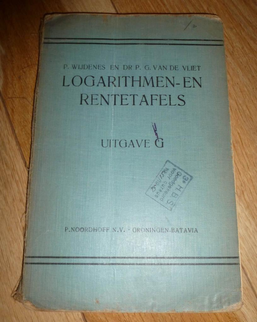Zeer oud Boek P. WIJDENES - Logarithmen en rentetafels, Ophalen of Verzenden