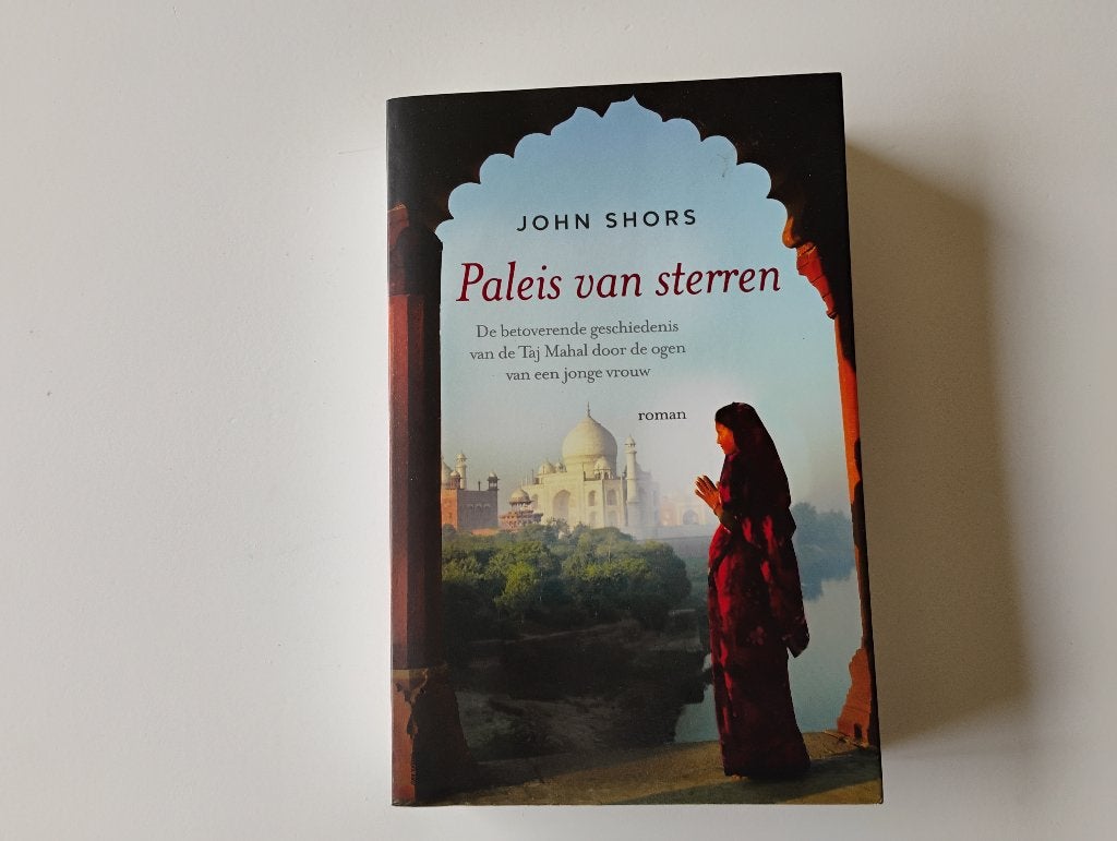 Paleis van sterren roman John Shors over de bouw Taj Mahal, Boeken, Ophalen of Verzenden, Gelezen