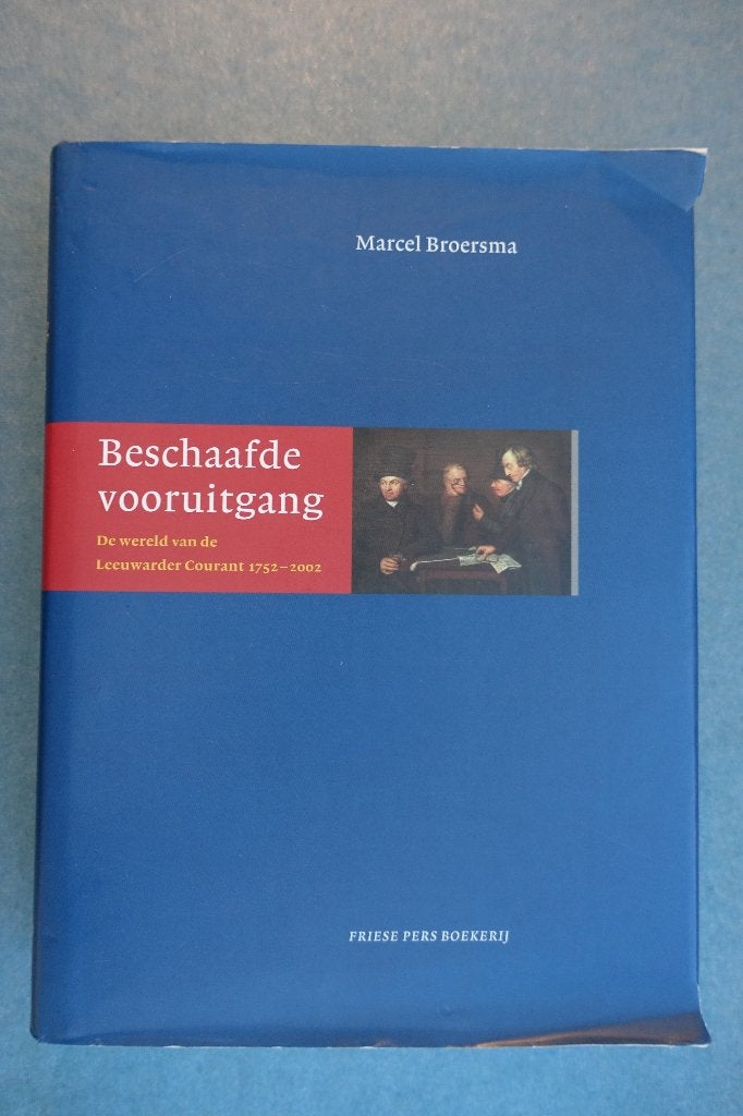 Marcel Broersma. Beschaafde vooruitgang (Leeuwarder Courant), Ophalen of Verzenden, Gelezen