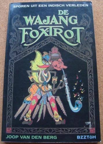 De wajang Foxtrot- Joop van den Berg, Ophalen of Verzenden, Gelezen, Europa