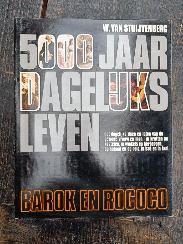 5000 Jaar Dagelijks Leven: Barok en Rococo, Ophalen of Verzenden, 17e en 18e eeuw, Gelezen, W. van Stuijvenberg