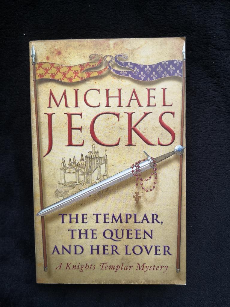 Michael Jecks, The Templar, the Queen and Her Lover, Ophalen of Verzenden, Gelezen