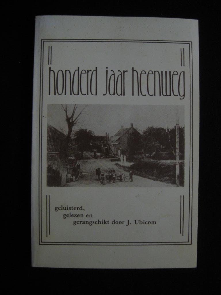 J. Ubicom, Honderd jaar Heenweg [Westland], Ophalen of Verzenden, Gelezen