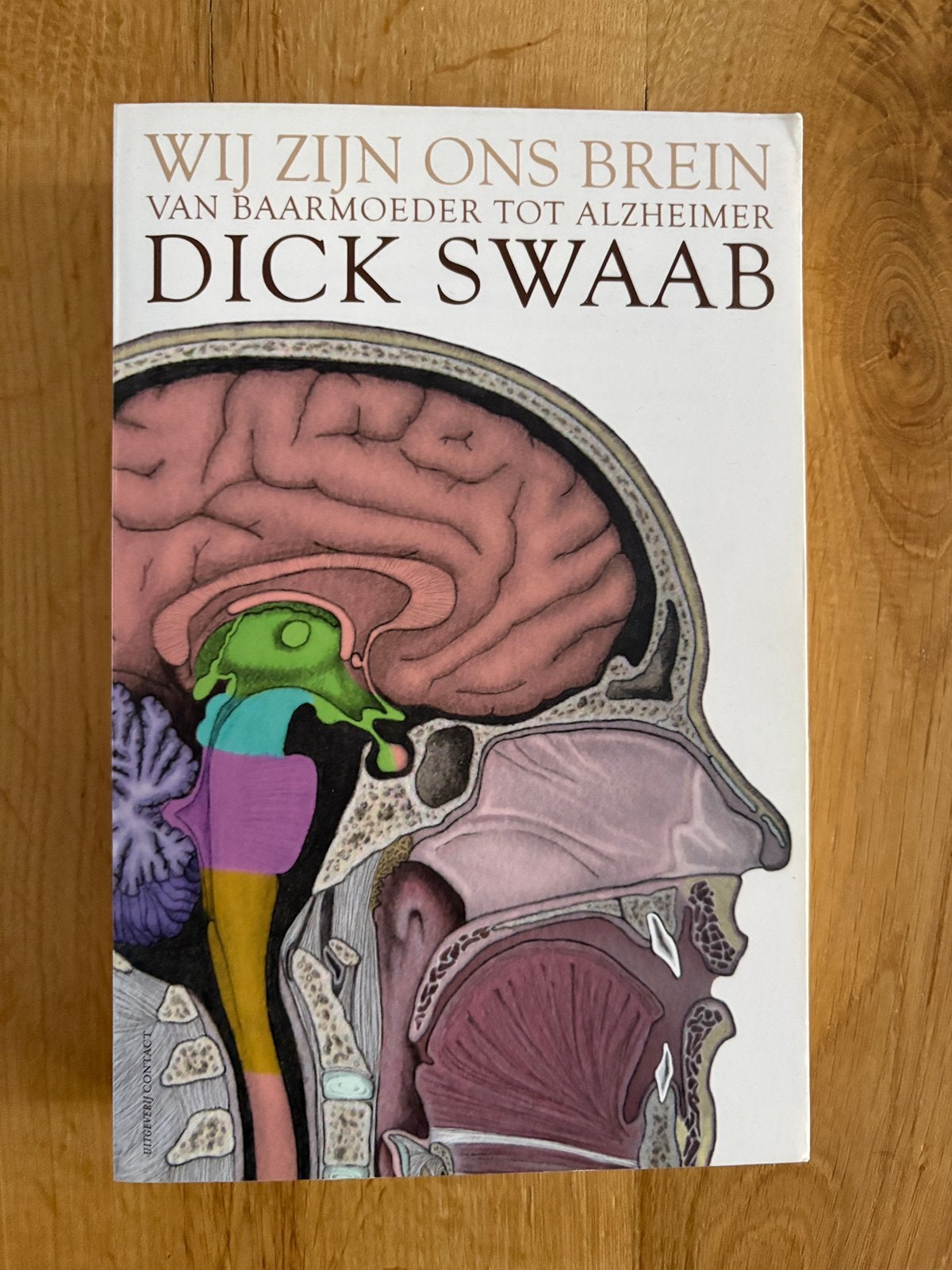 Dick F. Swaab - Wij zijn ons brein, Ophalen of Verzenden, Zo goed als nieuw, Dick F. Swaab