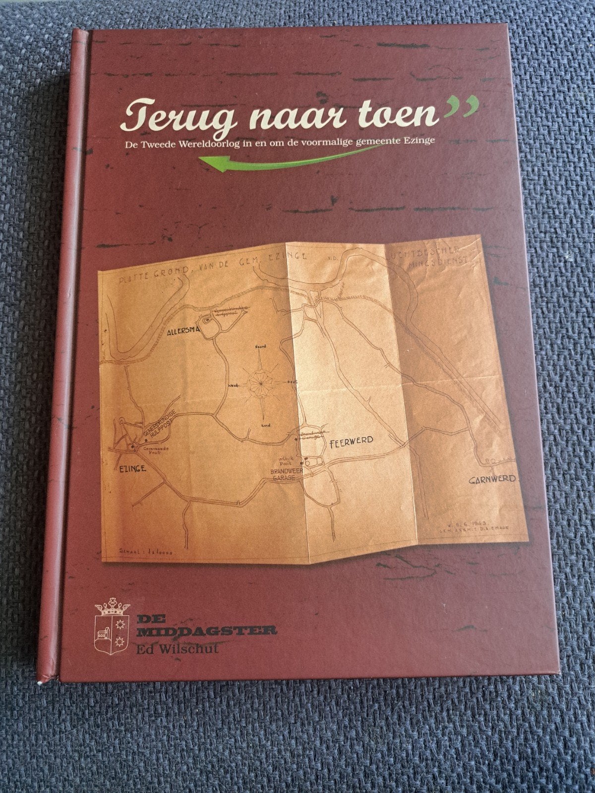Terug naar toen ezinge in de tweede wereldoorlog, Boeken, Ophalen of Verzenden, Algemeen, Tweede Wereldoorlog, Gelezen