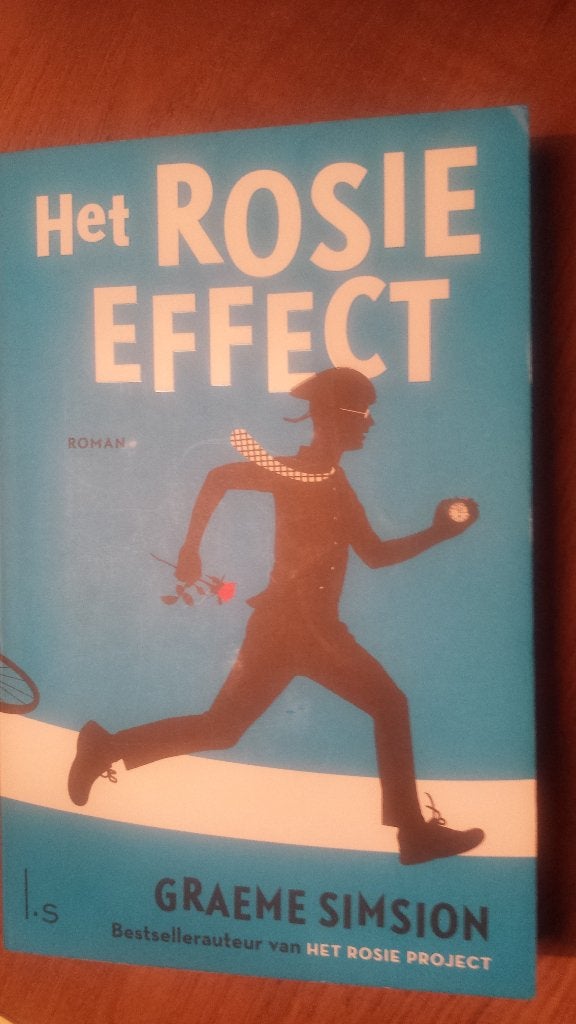 Graeme Simsion - Het Rosie Effect, Boeken, Ophalen of Verzenden, Zo goed als nieuw, Graeme Simsion, Wereld overig
