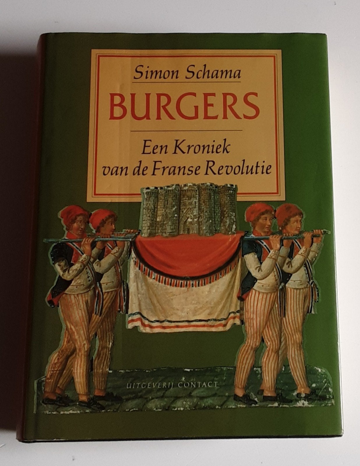 Burgers Kroniek van de Franse Revolutie - Simon Schama (1989, Boeken, Ophalen of Verzenden, Gelezen, Europa