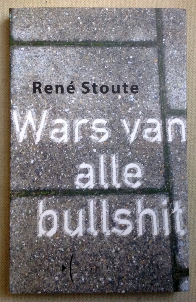 Wars van alle bullshit Renate Stoute Rene Stoute, Verzenden, Zo goed als nieuw, Rene Stoute Renate Stoute