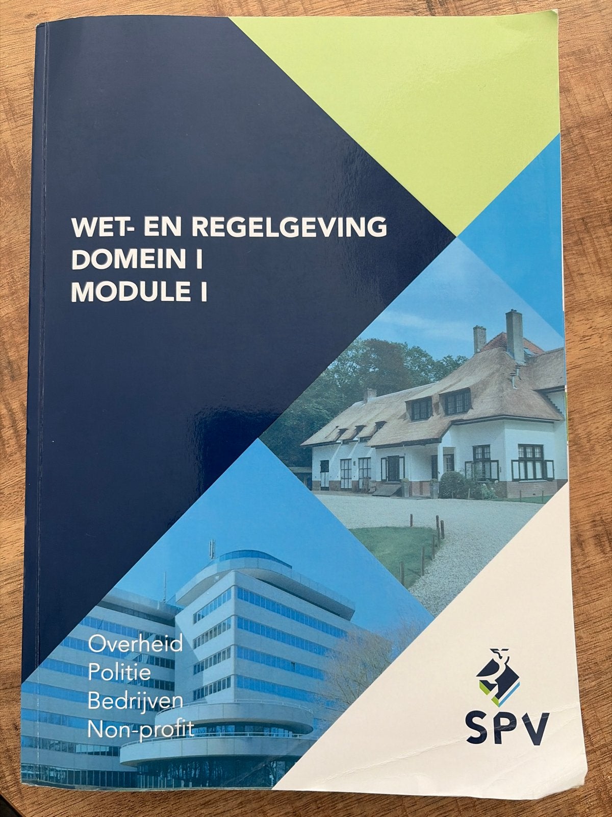 Wet- en Regelgeving Domein I Module I - SPV HBO, Boeken, Studieboeken en Cursussen, Ophalen, Nieuw, MBO