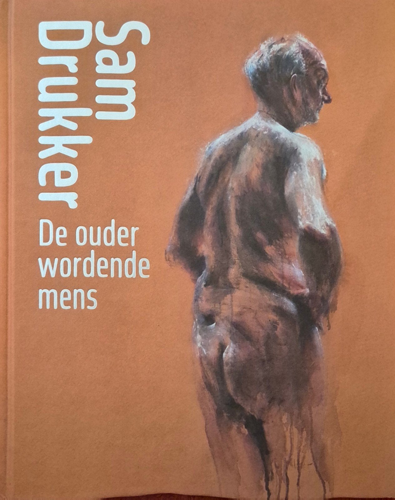 Sam Drukker - De ouder wordende mens (nieuw boek), Ophalen