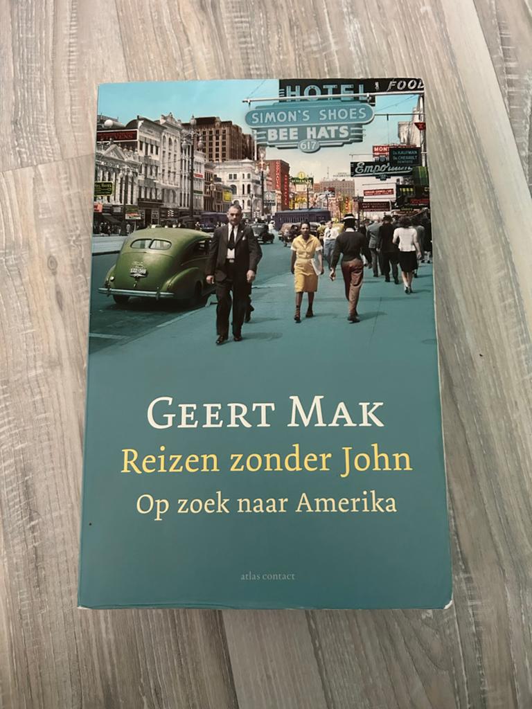 Reizen zonder John: Op zoek naar Amerika - Geert Mak, Ophalen of Verzenden, Gelezen, Nederland