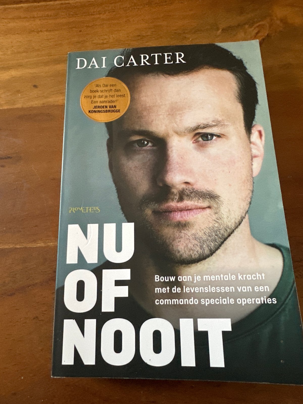 Nu of Nooit - Bouw aan je mentale kracht - Dai Carter, Ophalen of Verzenden, Gelezen, Nederland