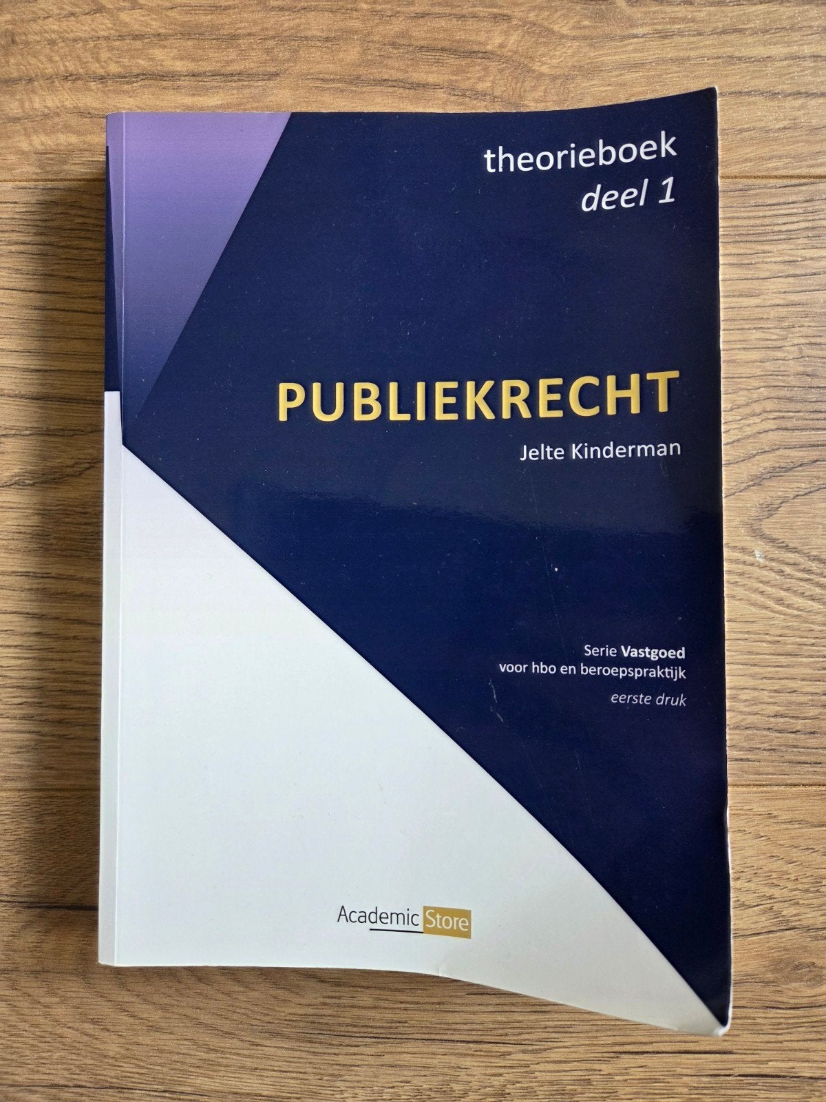 Jelte KInderman - Publiekrecht - Theorieboek - Deel 1, Jelte KInderman, Ophalen of Verzenden, Zo goed als nieuw, Nederlands