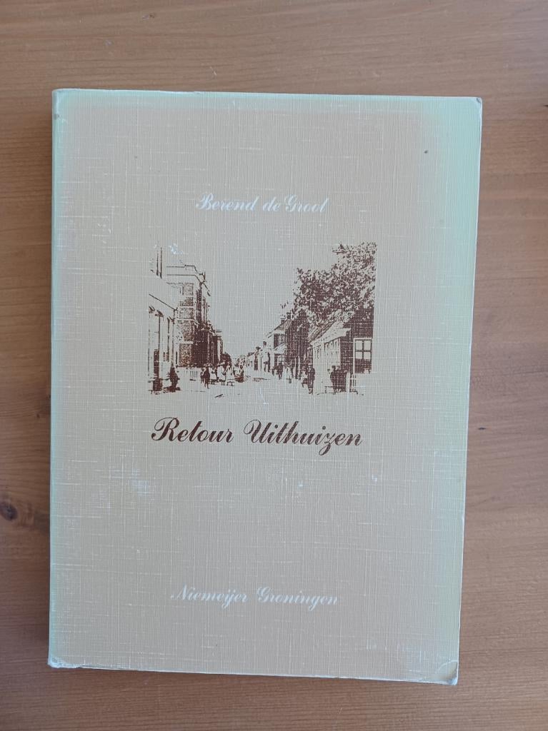 Retour Uithuizen, Gelezen, Ophalen of Verzenden, Berend de Groot, Groningen