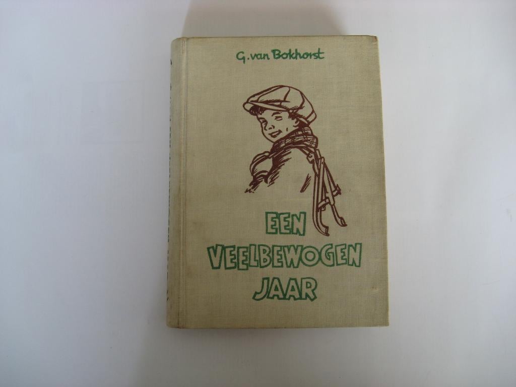 Een veel bewogen jaar. door G.van Bokhorst, Ophalen of Verzenden, Gelezen