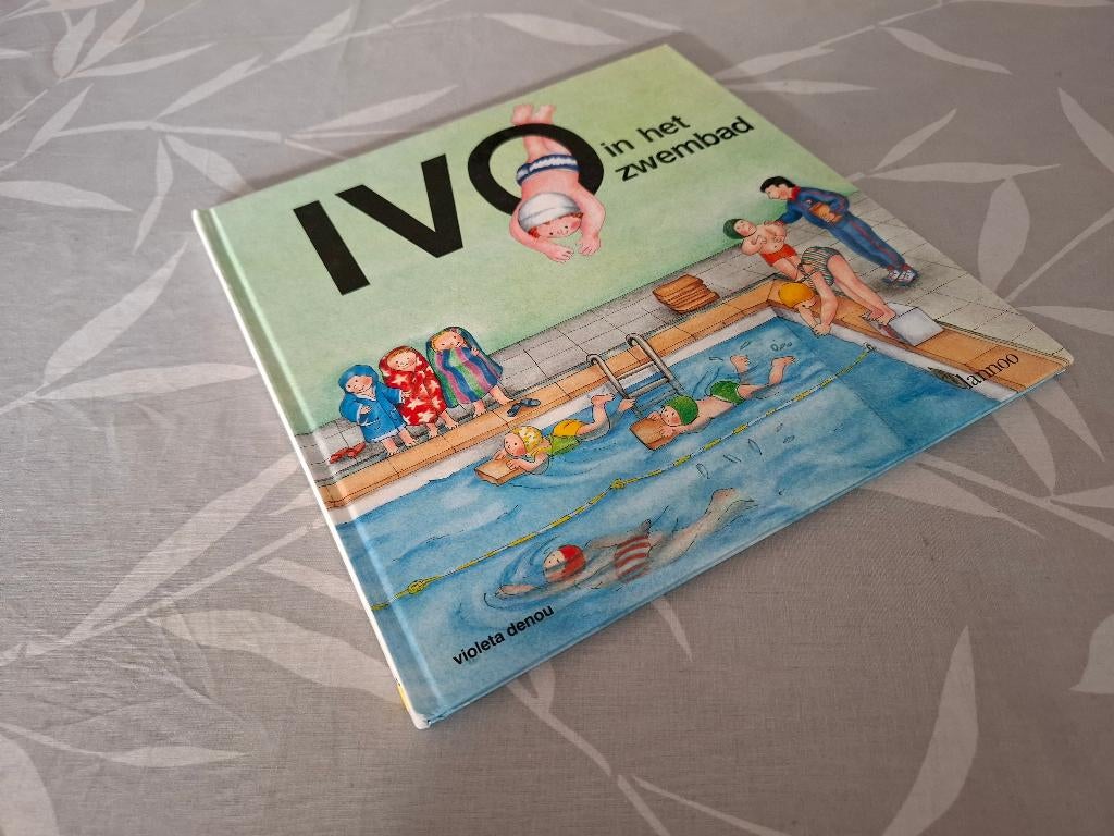 IVO in het ZWEMBAD  – Violeta Denou (Schaars!), Boeken, Kinderboeken | Kleuters, Fictie algemeen, Jongen of Meisje, Ophalen of Verzenden