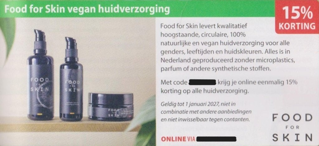 Food for Skin vegan huidverzorging. 15% korting Postcode bon, Eén persoon, Kortingsbon, Warenhuis- of Winkelbon
