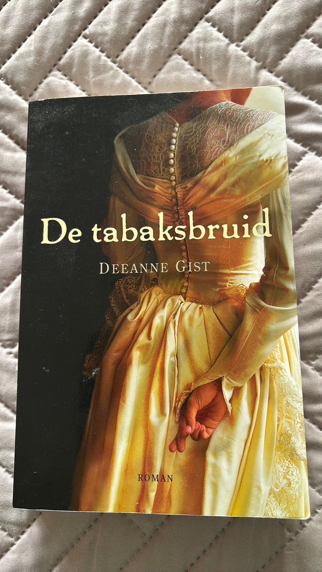 Deeanne Gist - De tabaksbruid en Zwijgen is goud  BV, Boeken, Deeanne Gist, Ophalen of Verzenden, Zo goed als nieuw, Amerika