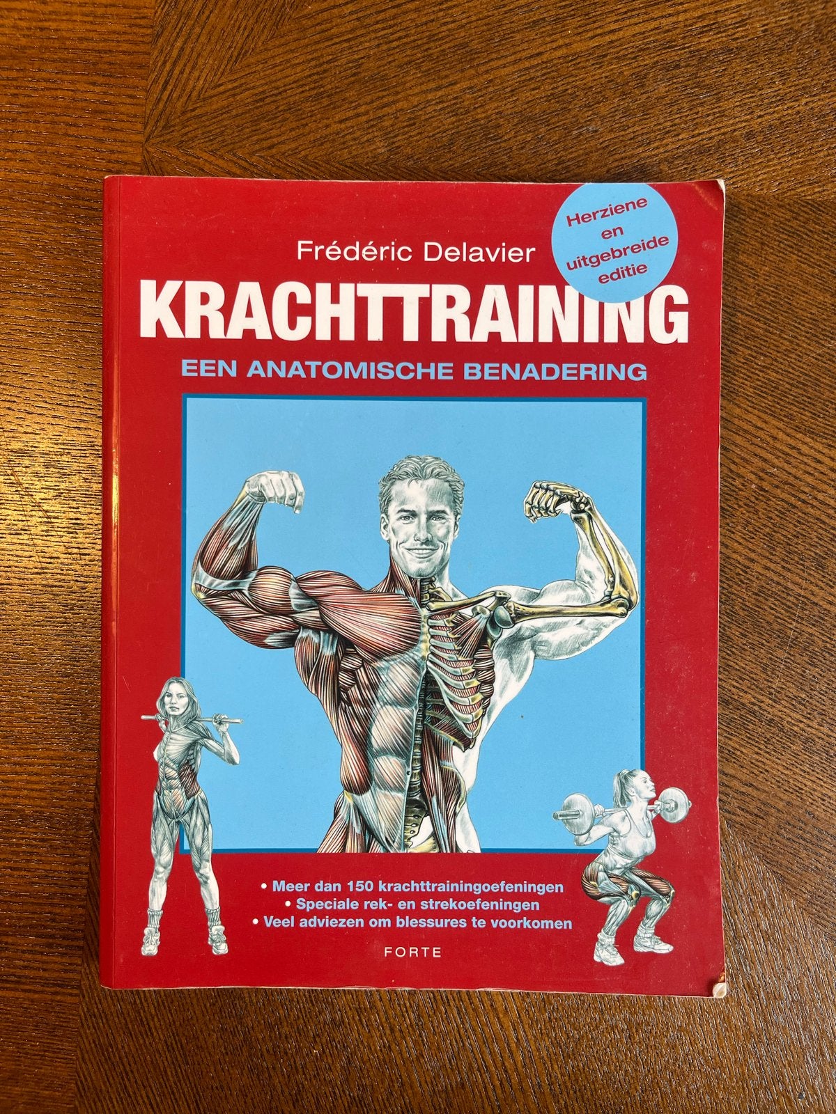 Krachtraining: Een Anatomische Benadering - Frédéric Delavie, Boeken, Ophalen of Verzenden, Beta, Zo goed als nieuw, HBO