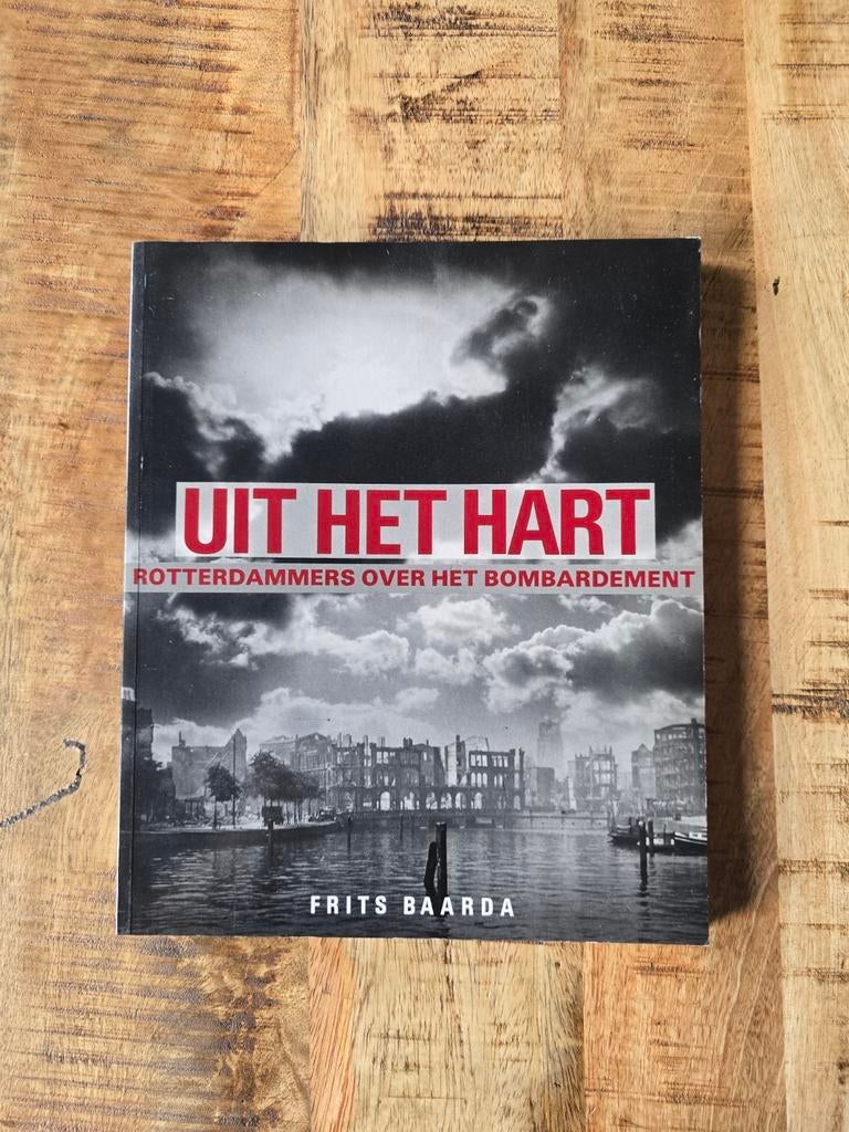 Uit het hart - Rotterdammers over het bombardement, Boeken, Geschiedenis | Stad en Regio, Ophalen of Verzenden, 20e eeuw of later