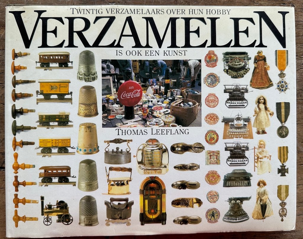 Verzamelen is ook een Kunst door Thomas Leeflang, Ophalen of Verzenden, Gelezen, Overige onderwerpen