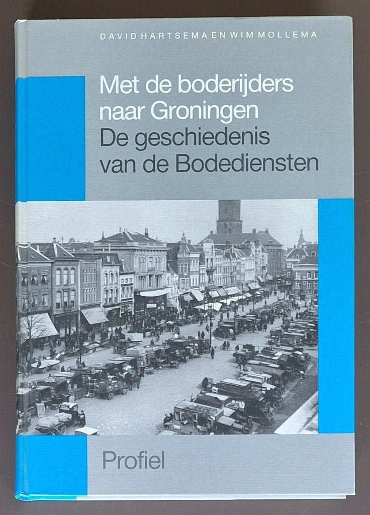 Met de boderijders naar Groningen - D Hartsema en W. Mollema, Ophalen of Verzenden, Gelezen