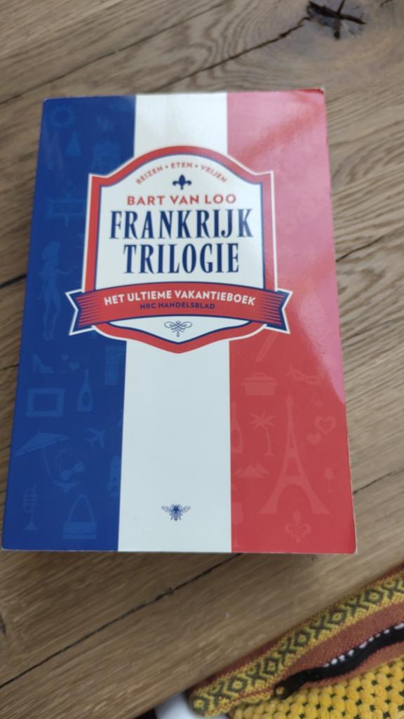Bart van Loo: Frankrijk Trilogie - Het Ultieme Vakantieboek, Overige merken, Bart van Loo, Europa, Ophalen of Verzenden
