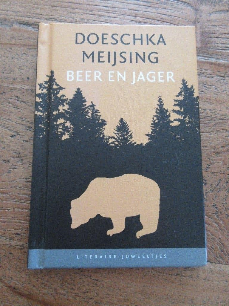 Literaire juweeltjes Beer en Jager. Doeschka Meijsing, Boeken, Ophalen of Verzenden, Zo goed als nieuw, Doeschka Meijsing