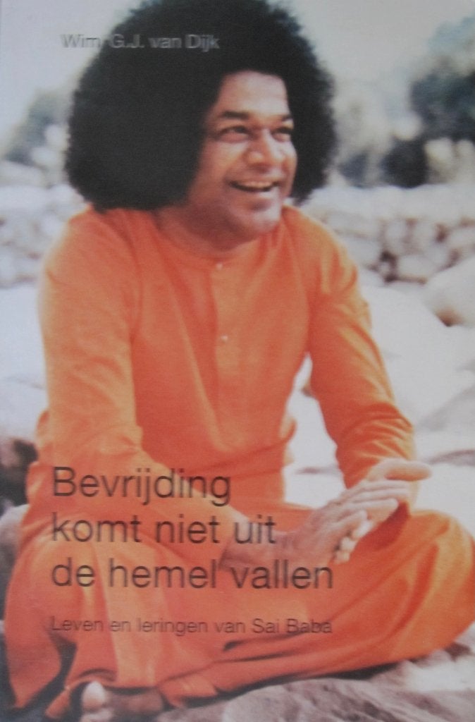 Bevrijding komt niet uit de hemel vallen - Sai Baba, Achtergrond en Informatie, Spiritualiteit algemeen, Ophalen of Verzenden