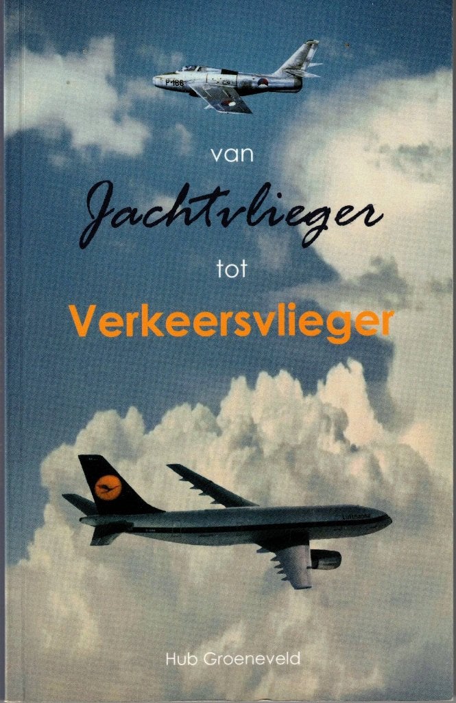 Van jachtvlieger tot verkeersvlieger - H. Groeneveld (Venlo), 20e eeuw of later, Ophalen of Verzenden, Zo goed als nieuw, Hub Groeneveld