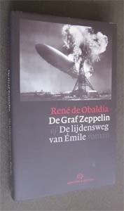 Rene Obaldia : De Graf Zeppelin De lijdensweg van Emile, Ophalen of Verzenden, Zo goed als nieuw