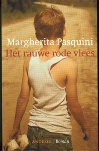 Margherita Pasquini : Het rauwe rode vlees, Ophalen of Verzenden, Zo goed als nieuw