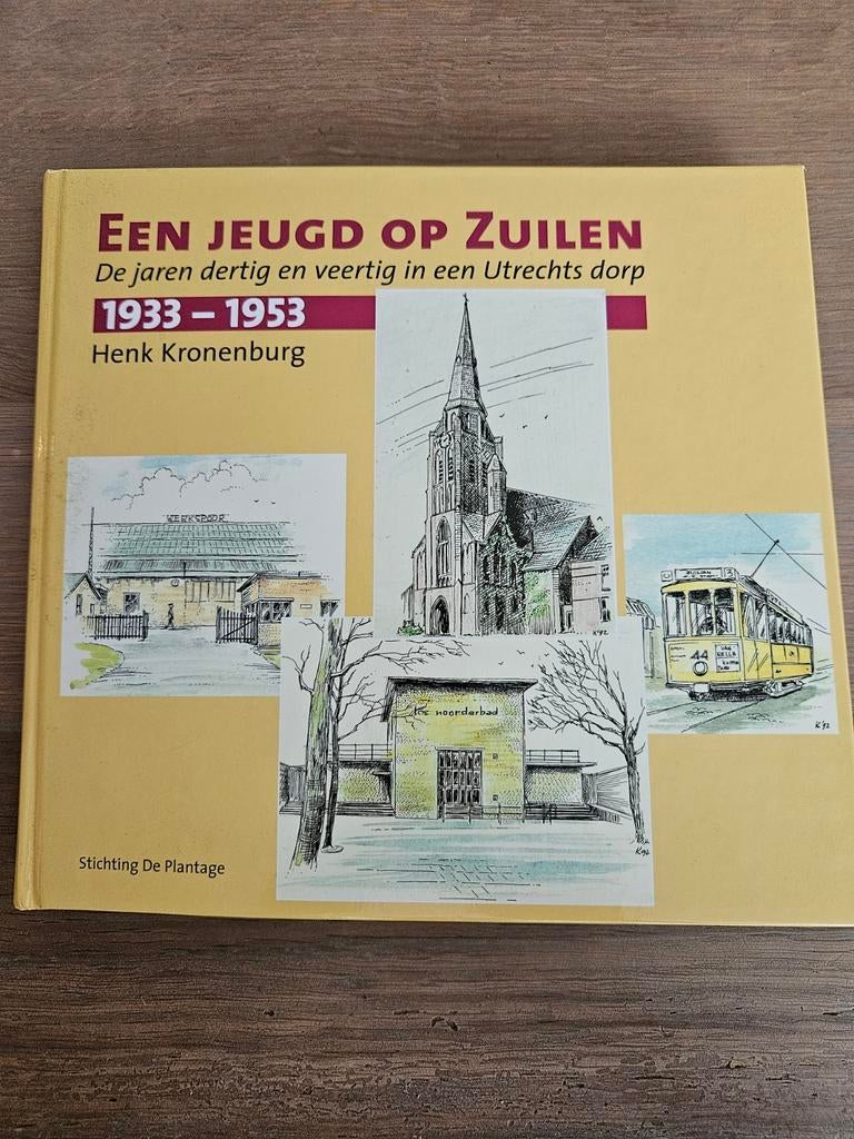 Een Jeugd op Zuilen 1933-1953 - Henk Kronenburg, 20e eeuw of later, Ophalen of Verzenden, Zo goed als nieuw, Henk Kronenburg