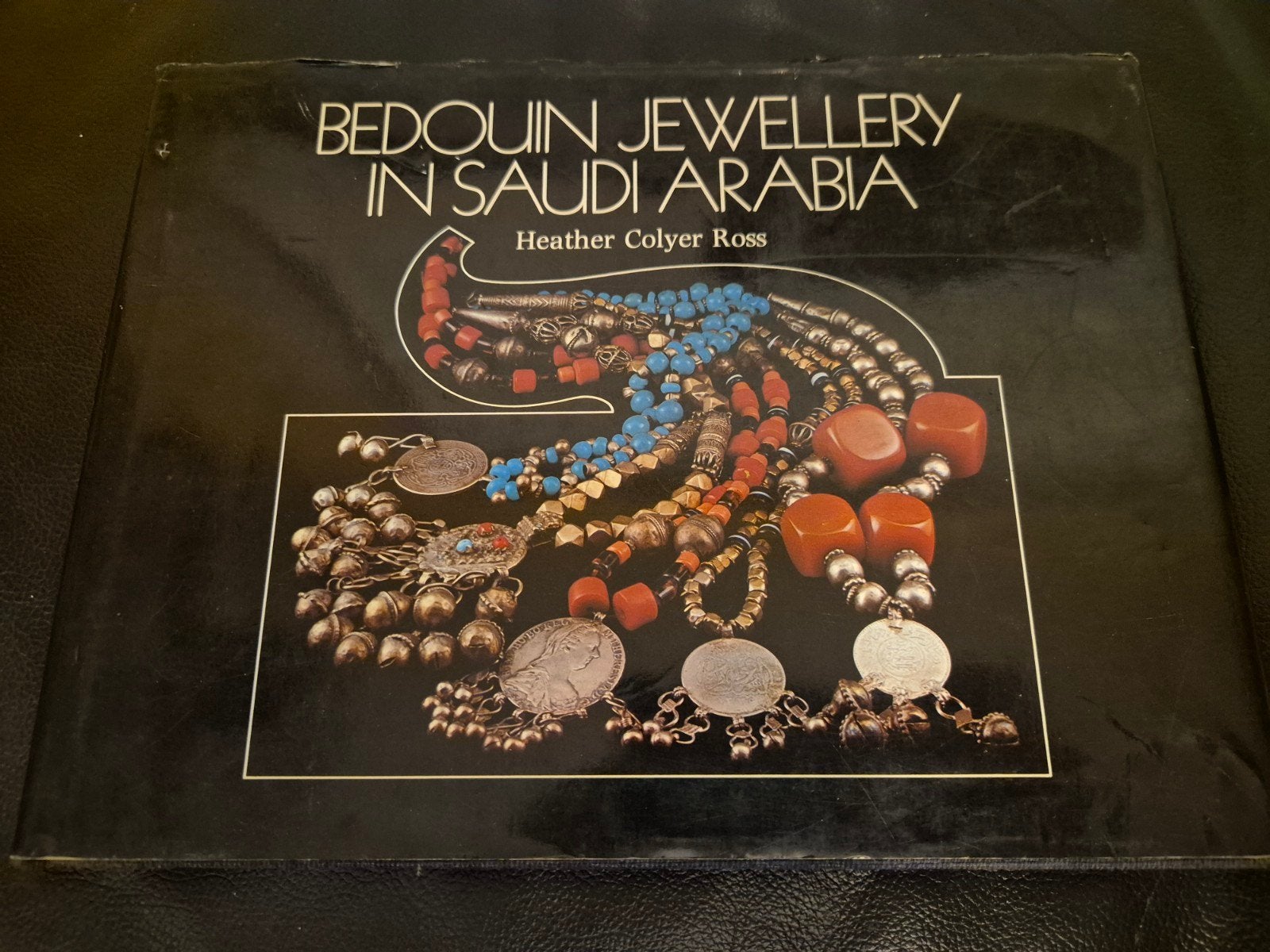 Bedouin Jewellery in Saudi Arabia - Heather Colyer Ross, Ophalen of Verzenden