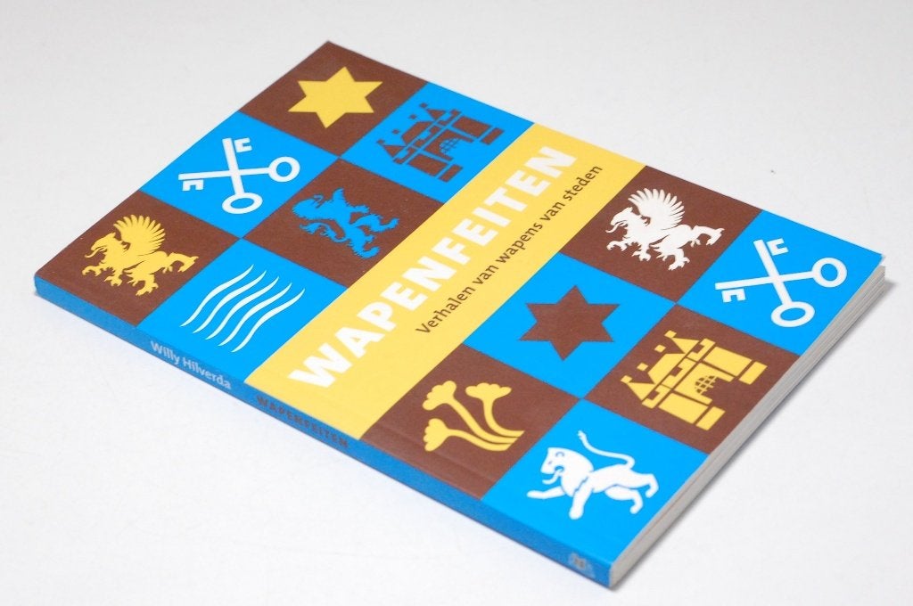 Wapenfeiten: Verhalen van wapens van steden, Boeken, 20e eeuw of later, Verzenden, Willy Hilverda, Zo goed als nieuw