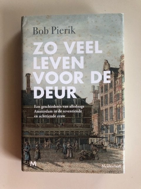 Bob Pierik: Zo veel leven voor de deur, Ophalen of Verzenden, Zo goed als nieuw
